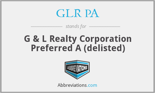 What does GLR PA stand for?